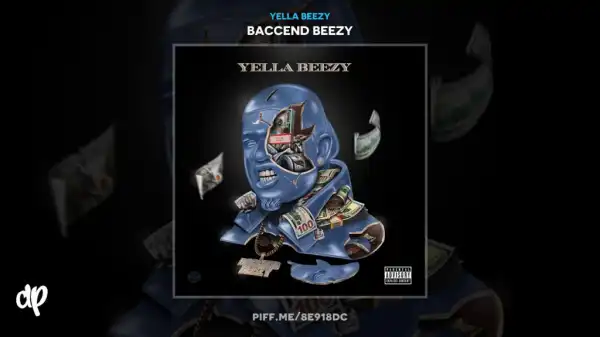 Yella Beezy - Trust
